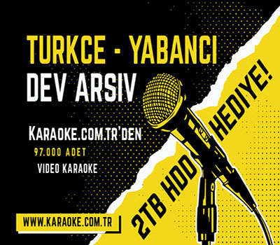 Türkçe Yabancı Dev Karaoke Arşiv